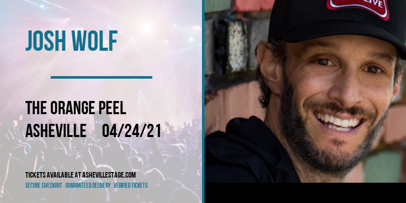Josh Wolf at The Orange Peel tickets Josh Wolf at The Orange Peel