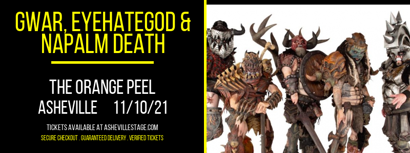GWAR, Eyehategod & Napalm Death at The Orange Peel tickets GWAR, Eyehategod & Napalm Death at The Orange Peel