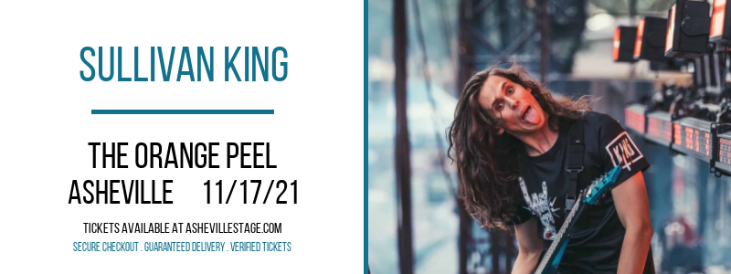 Sullivan King at The Orange Peel tickets Sullivan King at The Orange Peel