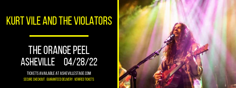 Kurt Vile and The Violators at The Orange Peel tickets Kurt Vile and The Violators at The Orange Peel