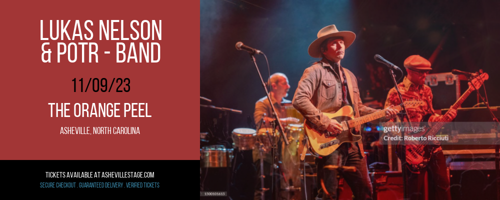 Lukas Nelson & POTR at The Orange Peel